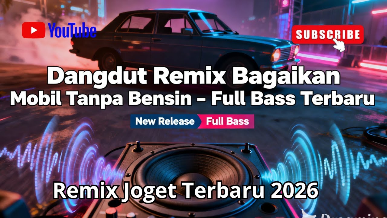 Dangdut Remix Bagaikan Mobil Tanpa Bensin – Full Bass Terbaru