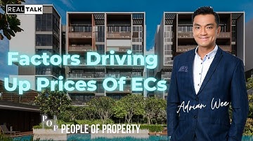 Factors Driving Up Prices Of ECs | POP Real Talk by Adrian Wee