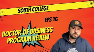 South College Doctor of Business Administration (DBA) Program–Episode 16 Overview & Student Insights