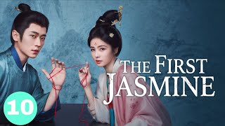 《莫离》The First Jasmine EP10 | ENG SUB 