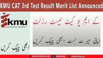 KMU CAT 3rd Test Result 2023 Merit List Announced on 26 Oct