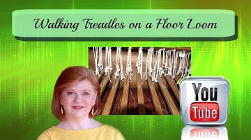 Walking Treadles on a Floor Loom: How to change the draft & tie the treadles