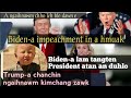 A lam ṭangten Biden-a an duhlo | Biden Sawrkar hmel hmang |Trumpa chanchin kimchang| Dr.Pc Biaksiama