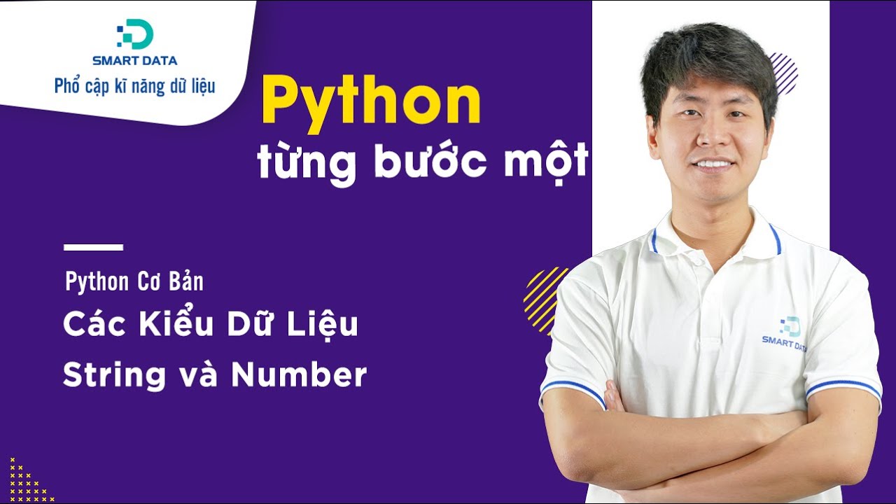 Các Kiểu Dữ Liệu String và Number Trong Python – Học Nhanh Cho Người ...