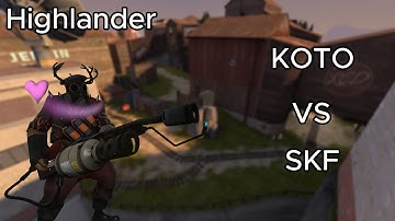 TF2 Highlander Mercing Open Pyro POV - pl_vigil_rc10 | KOTO vs SKF