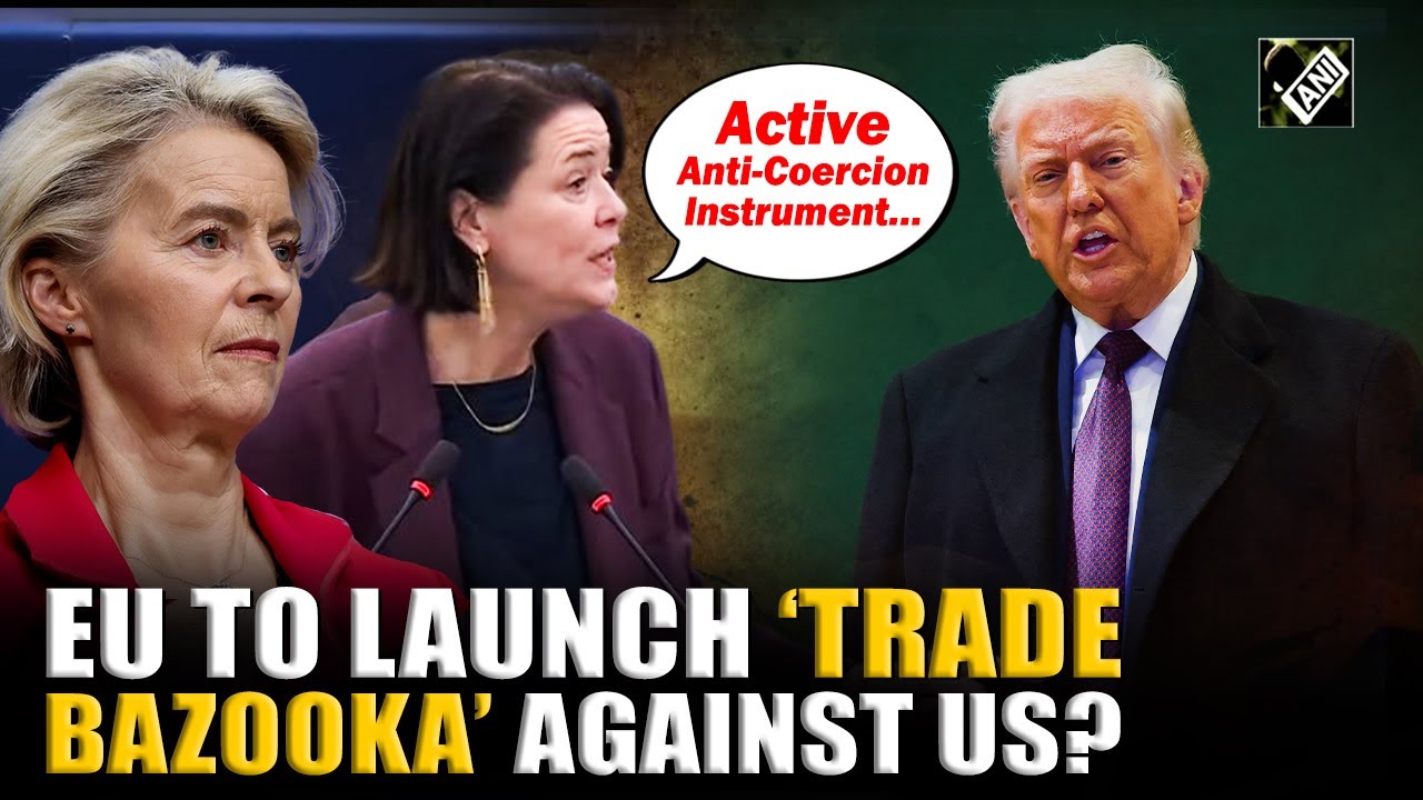 Kathleen Van Brempt urged European parliament to use ‘trade bazooka’ amid Trump-EU tariffs tussle