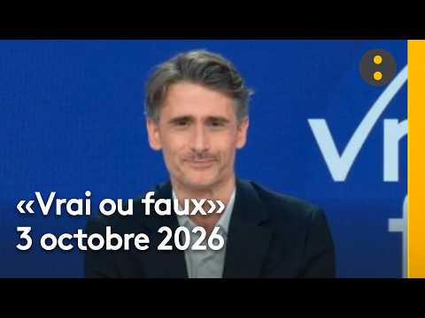 La relation Bardella/Soral, B. Bagayoko brûleur de poubelle… : Le Vrai ou Faux du 3 octobre 2026