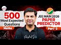 🎯 500 Most Expected Questions | JEE Main 2026 Paper Predictor | Part 3 | JEE Maths | Crack JEE 2026
