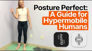 Posture Perfect A Guide for Hypermobile Humans