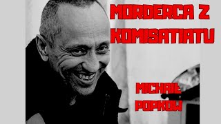 Download Lagu MORDERCA Z KOMISARIATU - MICHAIŁ POPKOW \ MP3