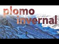 Plomo Invernal - Ascensos invernales al Leonera y a El Plomo