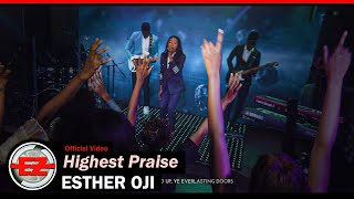 Esther Oji - Highest Praise (Official Video)