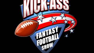 Kick Ass Fantasy Football ESPN Radio Draft Special 8-26-12