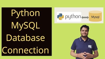 Python MySQL Database Connection | Python MySQL connector tutorial |Python MySQL connectivity