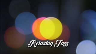 Jazz Music for Relaxation - Background Chill Out Music