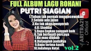 PUTRI SIAGIAN  Full Album Lagu Rohani  vol.2