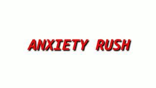 ANXIETY RUSH SONG Resimi