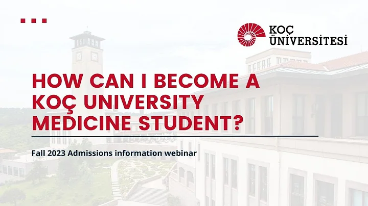 Application and Admission requirements for the Medicine program at Koç University Fall 2023 cohort - DayDayNews