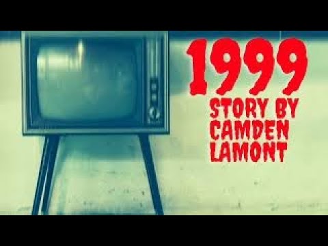 "1999" by Camden Lamont | Creepypasta | No Sleep | Scary Stories
