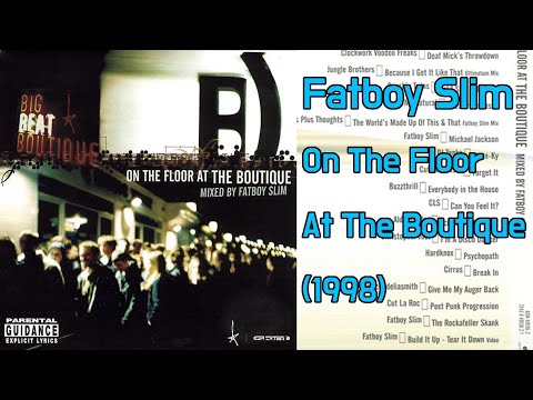 Fatboy Slim  - On The Floor At The Boutique (1998)