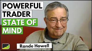 “Train your Mind to Make Money!”  Rande Howell | Trading Psychology