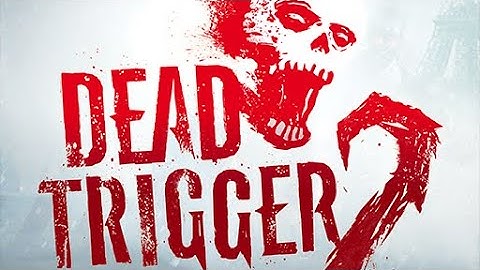 DEAD TRIGGER 2 LETS KILL SOME ZOMBIES
