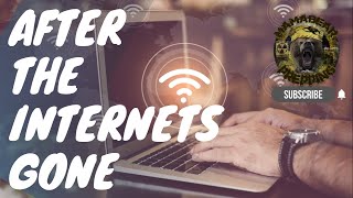 TOP THINGS TO DO TO PREPARE FOR WHEN THE INTERNET IS GONE (DO THIS TODAY)
