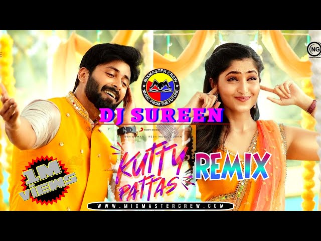 Dj Sureen | Kutty Pattas | Remix | MiXMaster Crew | class=