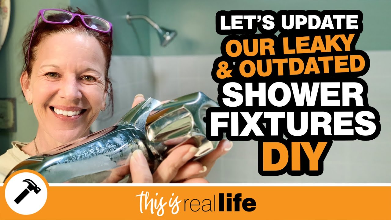 Let's Update Our Leaky & Outdated Shower Fixtures DIY THIS IS REAL