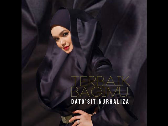 Siti Nurhaliza - Terbaik Bagimu