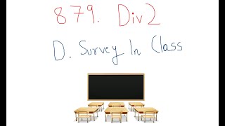 Celebrity D. Survey in Class | Codeforces Round 879 (Div. 2) Net Worth