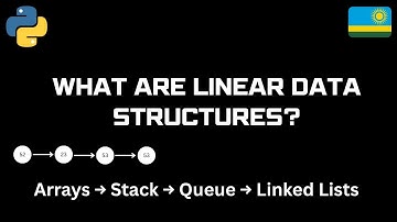 Linear Data Structures Explained | Arrays, Linked Lists, Stacks & Queues (in Kinyarwanda)