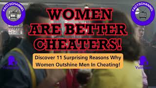 11 Surprising Reasons Why Women Outshine Men In Cheating! #physcologyfacts #relationships #cheating