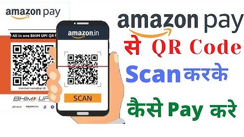 amazone pay se qr code scan karke payment kaise kare | amazon pay me qr code scan kaise kare