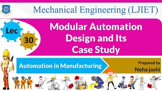 L 30 Modular Design and Its Case Study | Automation in Manufacturing | Mechanical
