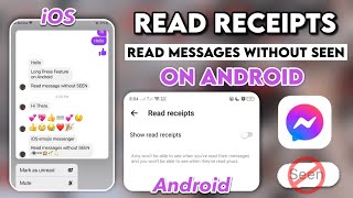 Read Messages without SEEN Feature on Android (iOS Long Press)