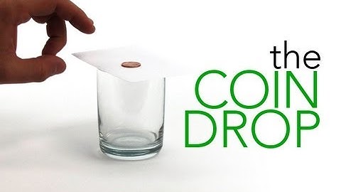 The Coin Drop - Sick Science! #005