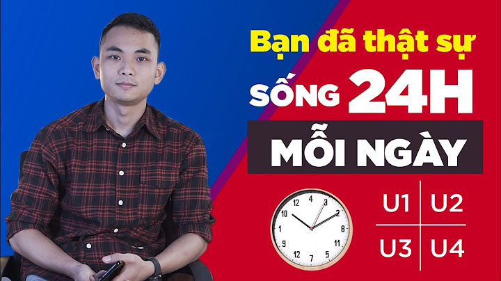 Làm thế nào để sống 24h một ngày