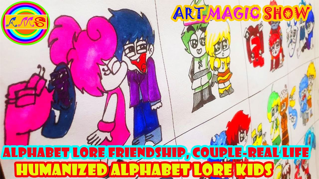 Drawing Alphabet Lore Friendship, Couple-Real Life[Lowercase]#2 / Humanized Alphabet  Lore Kids 