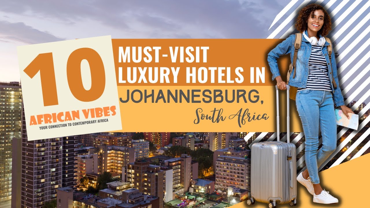 ⁣#Travel #Guide - 10 Must-Visit Luxury #Hotels In Johannesburg South Africa|African Vibes  #tour