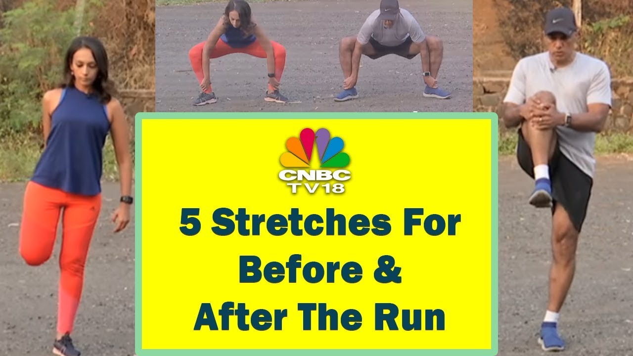 5 Crucial Before  After Run Stretches By Coach Daniel Vaz  Stay Fit With CNBC TV18