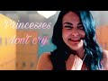Princesses Dont Cry Multifemale