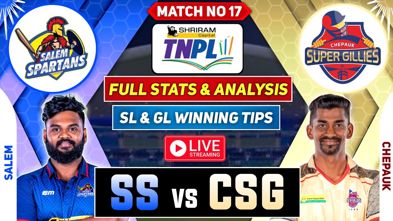 🔴 TNPL Live Match Today | SS vs CSG Dream11 Prediction | SS vs CSG TNPL Dream 11 Team of Today Match
