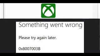 Fix Xbox App Sign In Error Code 0x8007003B On PC
