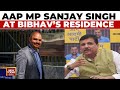 Swati Maliwal Assault Case: Sanjay Singh At Bibhav&#39;s Residence After His  Bail Plea Got Rejected