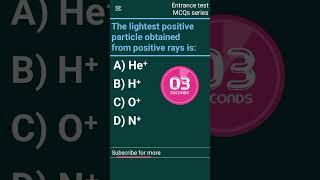 Positive rays, entrance test MCQs series #chemistryshorts #youtubeshorts #quiz #entranceexam