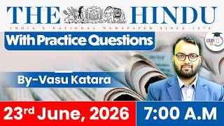 The Hindu Newspaper Analysis Today | 23 June 2026 | UPSC Current Affairs | Hindu Editorial | StudyIQ