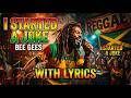 HOW DEEP IS YOUR LOVE - BEE GEES REGGAE VERSION - With Lyrics