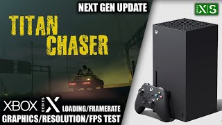 Titan Chaser: Next Gen Update - Xbox Series X Gameplay + FPS Test