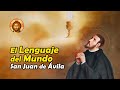El PELIGRO del LENGUAJE del MUNDO y la HONRA VANOS I San Juan de Ávila